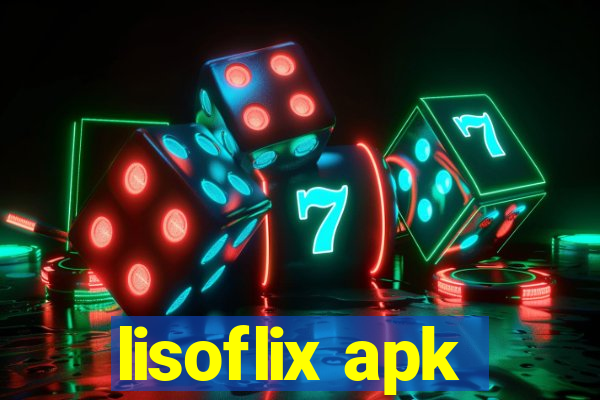 lisoflix apk